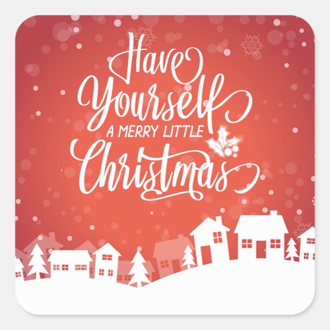Have Yourself A Merry Little Christmas | Sticker (Front)