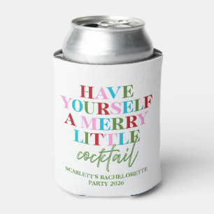 Have Yourself A Merry Little Cocktail Bachelorette Can Cooler