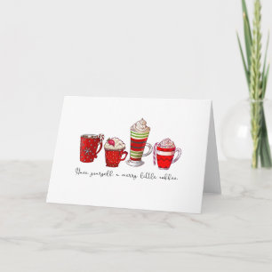Have Yourself a Merry Little Coffee Holiday Xmas Card