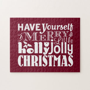 Have Yourself a Merry Little Holly Jolly Christmas Jigsaw Puzzle