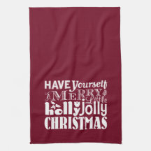 Have Yourself a Merry Little Holly Jolly Christmas