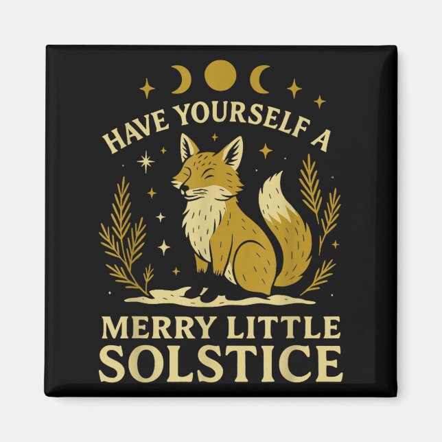 Have Yourself A Merry Little Solstice Fox Mystic  Magnet (Front)