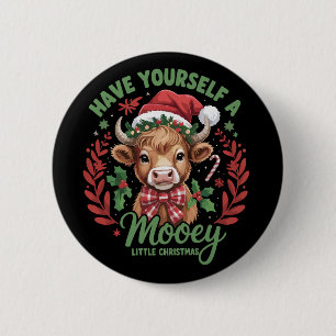 Have Yourself A Mooey Little Xmas Highland Cow 6 Cm Round Badge