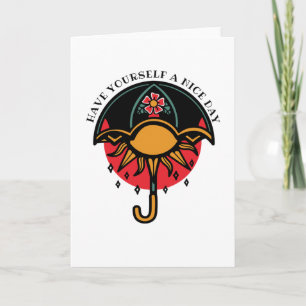 Have Yourself a Nice Day Card