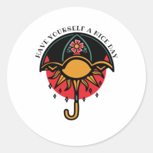 Have Yourself a Nice Day Classic Round Sticker