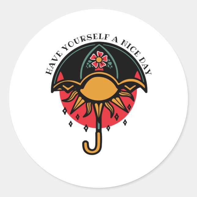 Have  Yourself a Nice Day Classic Round Sticker (Front)