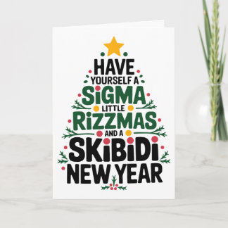 Have Yourself A Sigma Little Rizzmas And Skibidi N Card