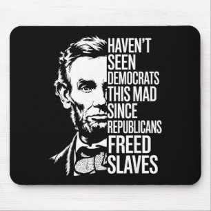 Haven't Seen Democrats This Mad Since Republicans Mouse Mat