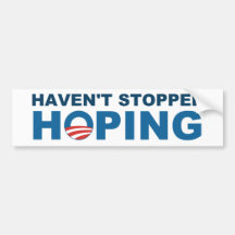 Haven't Stopped Hoping - with Obama "O"
