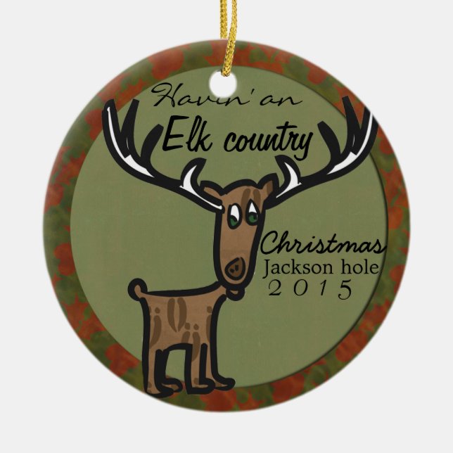Havin an elk country christmas  family ornament (Front)