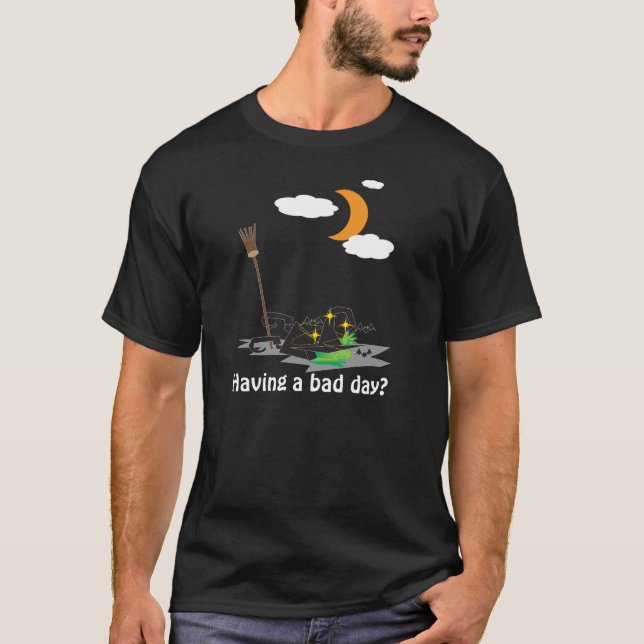 Having a bad day? - Halloween Tee (Front)