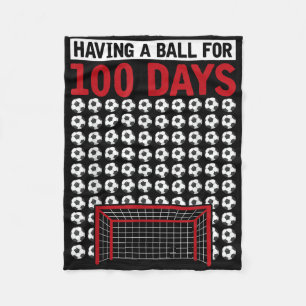 Having A Ball For 100 Days Of School Soccer 100th Fleece Blanket