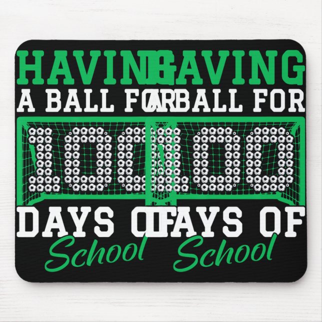 Having A Ball For 100 Days Of School Soccer 100th  Mouse Mat (Front)