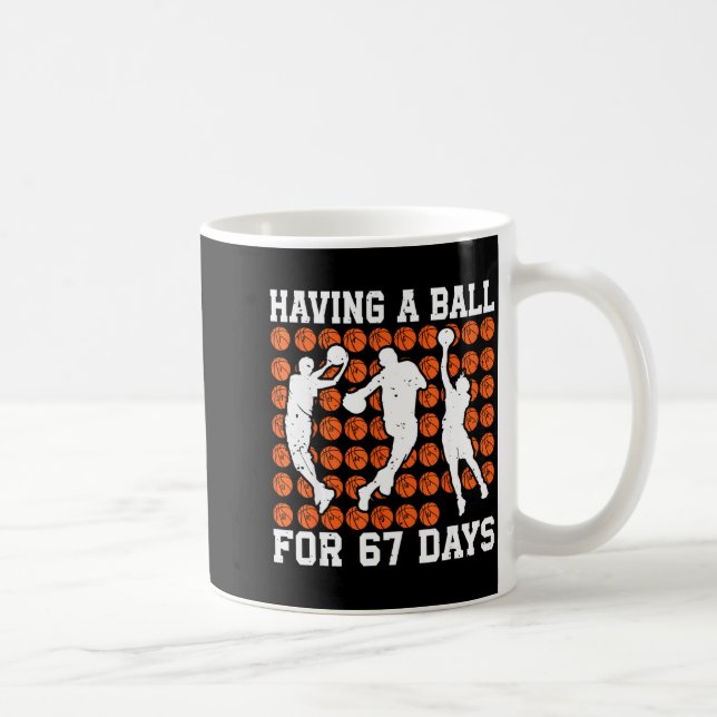 Having A Ball For 67 Days Basketball Player Studen Coffee Mug (Right)