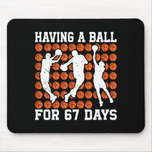 Having A Ball For 67 Days Basketball Player Studen Mouse Mat