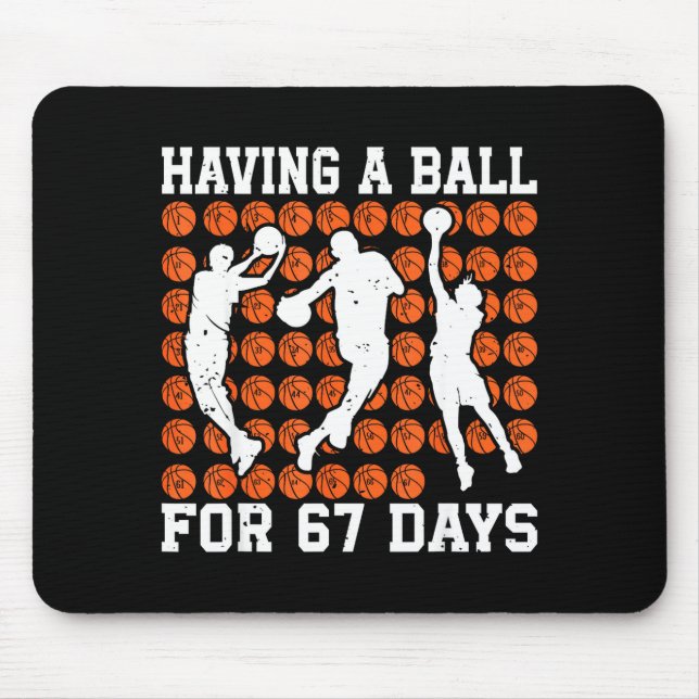 Having A Ball For 67 Days Basketball Player Studen Mouse Mat (Front)