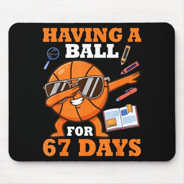 Having A Ball For 67 Days Dabbing Basketball Playe Mouse Mat (Front)