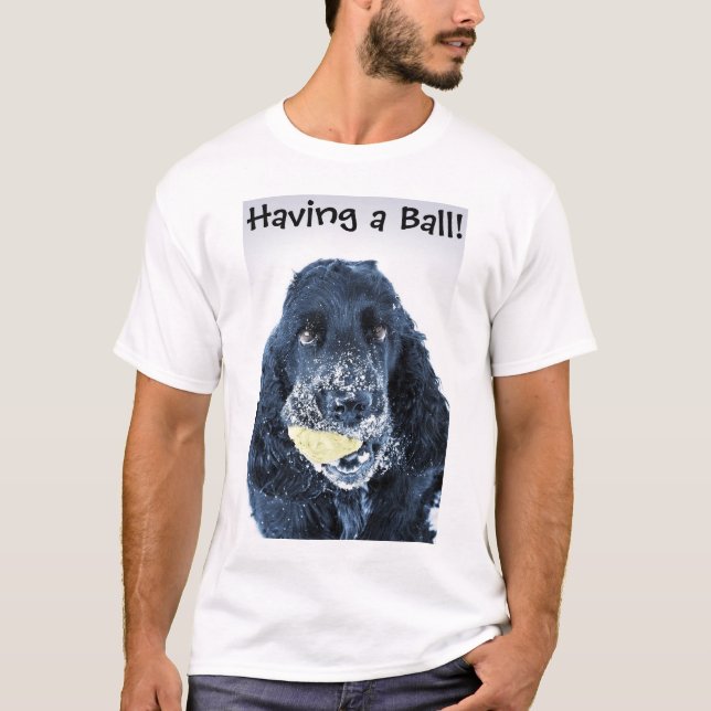 Having a Ball! T-Shirt (Front)