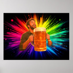 Having a Blast With My Big Beer on a Wall Poster