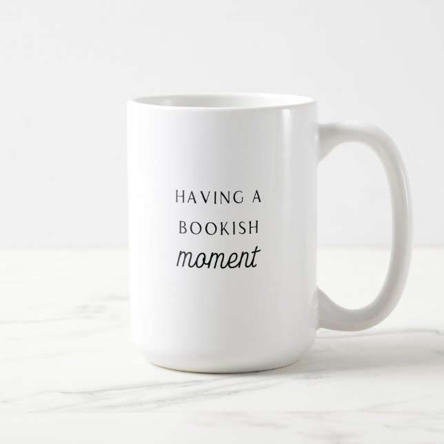 Having a Bookish Moment Mug (Right)