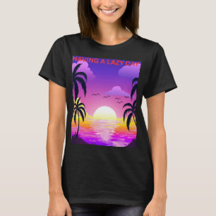 Having a Lazy Day Women's T-Shirt