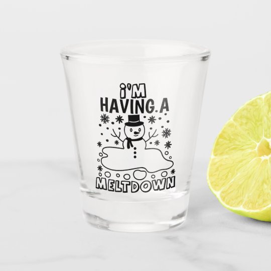 Having a Meltdown Funny Christmas Snowman Humor Shot Glass Zazzle.co.uk