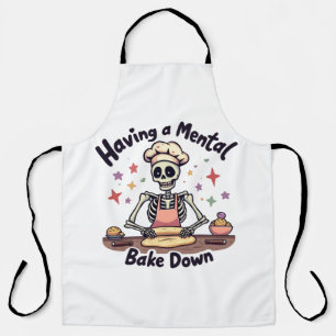 Having a Mental Bake Down Stressed, Blessed & Oven Apron