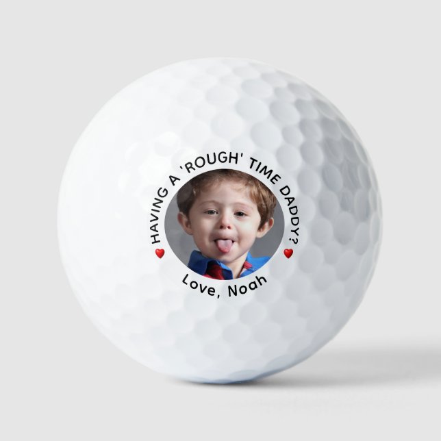 Having a Rough Time Daddy? Personalised Golf Balls (Front)
