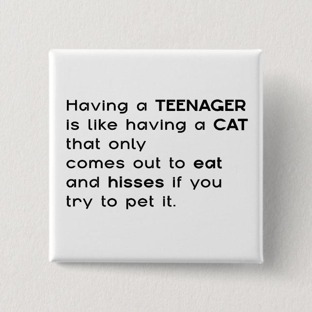 Having a Teenager... 15 Cm Square Badge (Front)