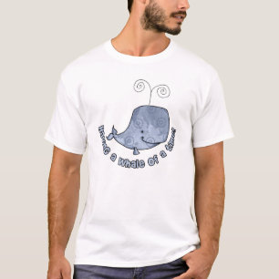 having a whale of a time T-Shirt