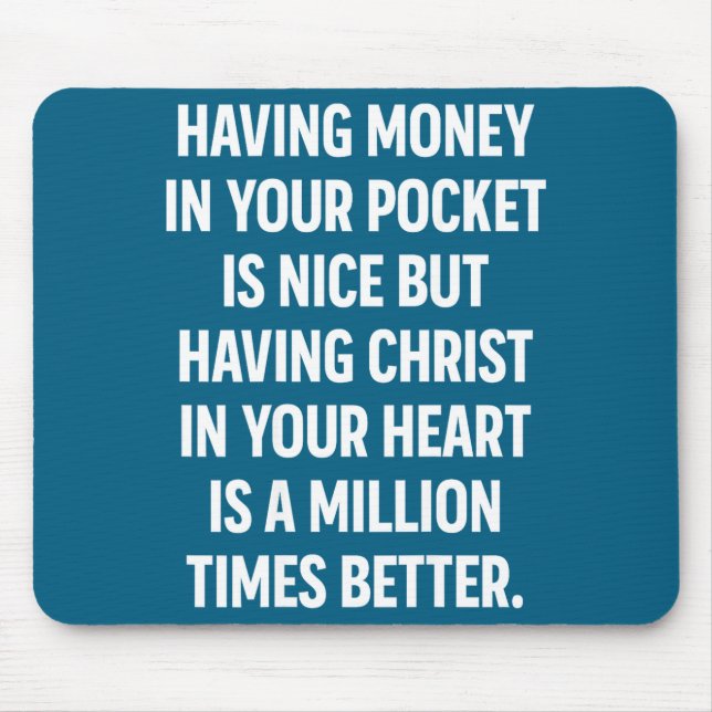 Having Money In Your Cket Is Nice But Having Chris Mouse Mat (Front)