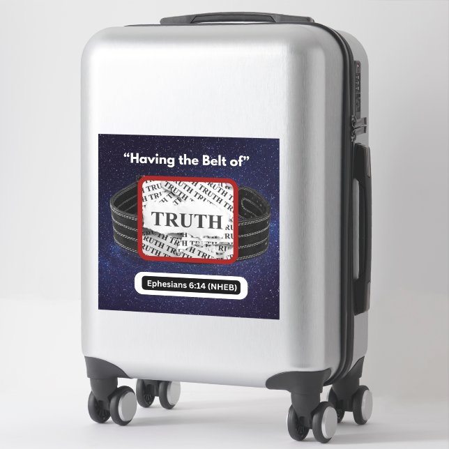 Having the Belt of Truth - Vinyl Sticker (Suitcase)