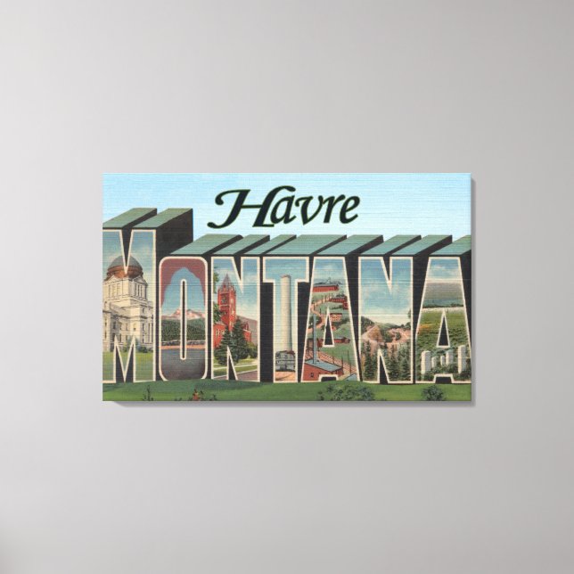 Havre, MontanaLarge Letter ScenesHavre, MT Canvas Print (Front)