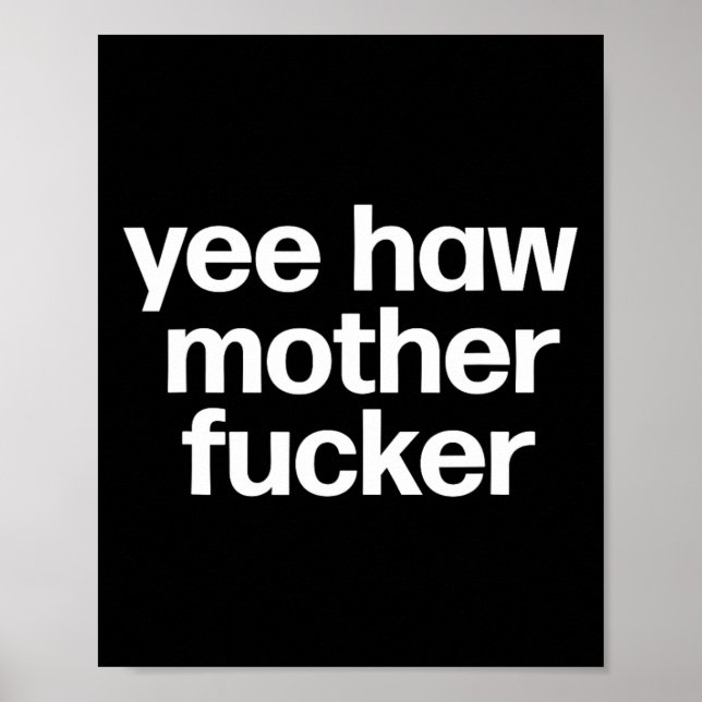 Haw Mother Er Funny Southern Redneck Rodeo  Poster (Front)