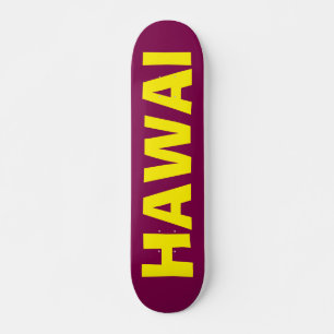 HAWAI SKATE SKATEBOARD