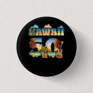 Hawaii 50Th State Hawaiian Beach Hibiscus 50 Maui  3 Cm Round Badge