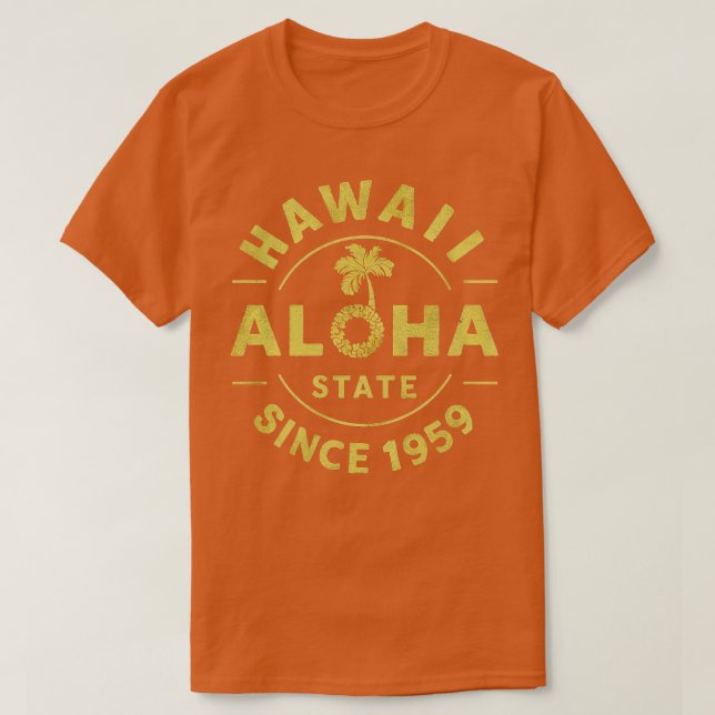 Hawaii Aloha State TShirt 2 (Design Front)