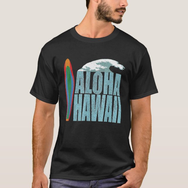 Hawaii Aloha Surf The Big Waves Vacation T-Shirt (Front)