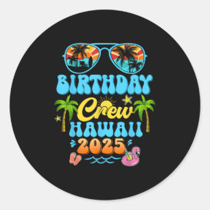 Hawaii Birthday Crew Vacation Cruise 2025 Summer G Classic Round Sticker