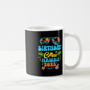Hawaii Birthday Crew Vacation Cruise 2025 Summer G Coffee Mug
