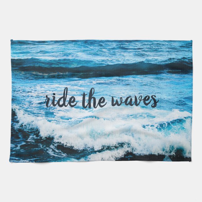Hawaii Blue Ocean Photo Ride the Waves Quote Bold Tea Towel (Horizontal)