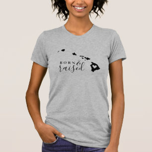 Hawaii Born and Raised State Tee