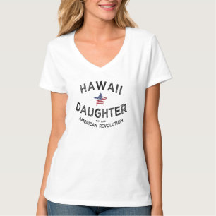 Hawaii Daughter American Revolution USA Mum Auntie T-Shirt