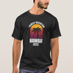 Hawaii Family Vacation 2023 Summer Matching Holida T-Shirt