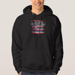 Hawaii Flag I´m Not Unfriendly I´m From Hawaii Bac Hoodie