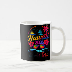 Hawaii Girls Trip 2026 Summer Vacation Friends Coffee Mug