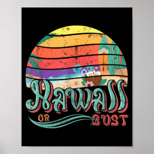 Hawaii Hawaiian Or Bust Family Summer Vacation Poster