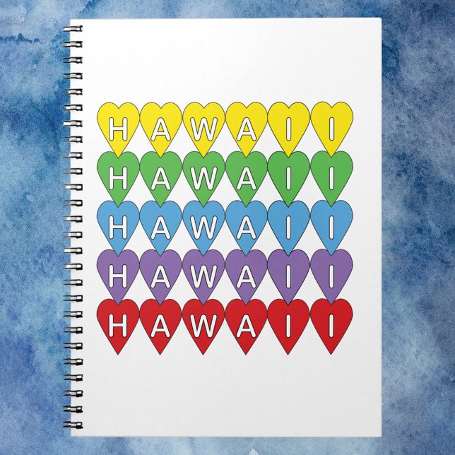 Hawaii Hearts Rainbow Notebook (A notebook that says Hawaii in yellow, green, blue, purple and red hearts.)