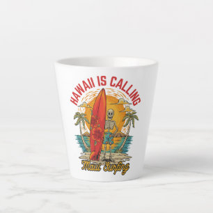 Hawaii Is Calling Maui Surfing Island Vibes Latte Mug