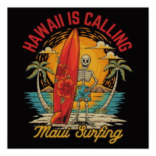 Hawaii Is Calling Maui Surfing Island Vibes Poster